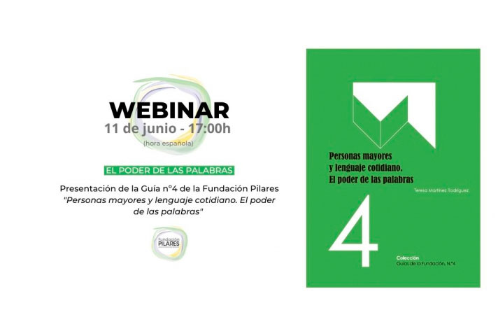 Webinar de presentación de la Guía ´Personas mayores y lenguaje cotidiano. El poder de las palabras´