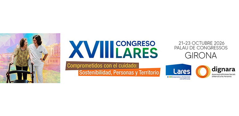 El XVIII Congreso Lares analizará los retos de los cuidados de larga duración en Girona