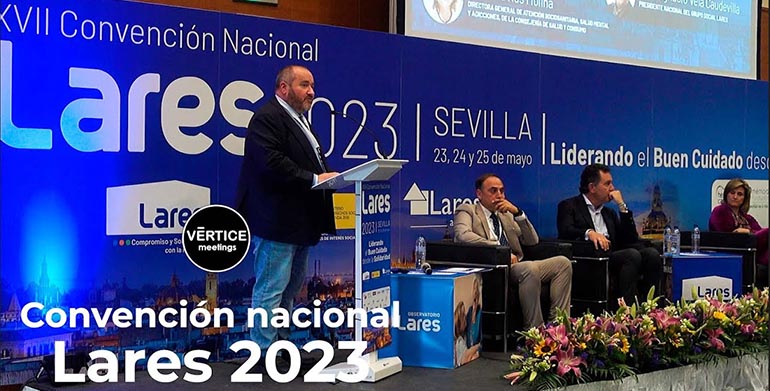 La XVII Convención Nacional de Lares sienta las bases de futuro  de los cuidados de larga duración