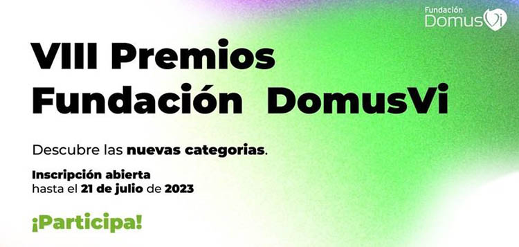 La convocatoria a los VIII Premios Fundación DomusVi permanece abierta hasta el 21 de julio