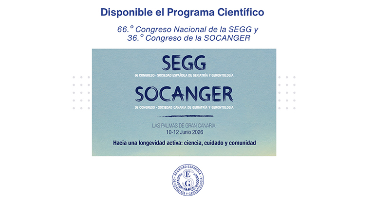 Programa científico disponible del 66.º Congreso Nacional SEGG y 36.º Congreso SOCANGER